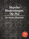 Marche Humoresque, Op.362 - R.D. Koven