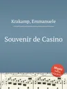 Souvenir de Casino - E. Krakamp