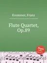 Flute Quartet, Op.89 - F. Krommer