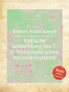 Kritische beleuchtung des C. F. Weitzmann'schen harmoniesystems - F.J. Kunkel