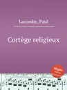 Cortege religieux - P. Lacombe