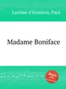 Madame Boniface - P.L. d'Estalenx