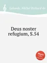 Deus noster refugium, S.54 - M.R. Lalande