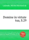 Domine in virtute tua, S.29 - M.R. Lalande