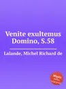 Venite exultemus Domino, S.58 - M.R. Lalande