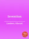 Invention - E. Lambert