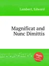Magnificat and Nunc Dimittis - E. Lambert