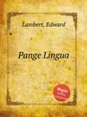 Pange Lingua - E. Lambert