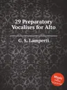 29 Preparatory Vocalises for Alto - G.S. Lamperti