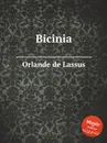 Bicinia - O.de Lassus