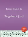 Fulgebunt justi - O.de Lassus