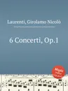 6 Concerti, Op.1 - G.N. Laurenti