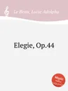 Elegie, Op.44 - L.A. Beau