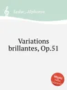 Variations brillantes, Op.51 - A. Leduc