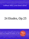 24 Etudes, Op.23 - L.J. Lefébure-Wély