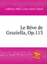 Le Reve de Graziella, Op.113 - L.J. Lefébure-Wély