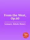 From the West, Op.60 - E.H. Lemare