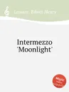 Intermezzo 'Moonlight' - E.H. Lemare