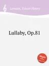Lullaby, Op.81 - E.H. Lemare