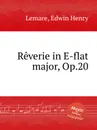 Reverie in E-flat major, Op.20 - E.H. Lemare
