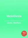 Melothesia - M. Locke