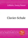 Clavier-Schule - G.S. Löhlein