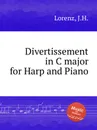 Divertissement in C major for Harp and Piano - J.H. Lorenz