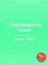 2 Plattdeutsche Lieder - H. Luczak