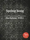 Spring Song - W.C. Macfarlane