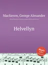 Helvellyn - G.A. Macfarren