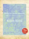 Robin Hood - G.A. Macfarren
