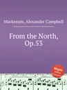 From the North, Op.53 - A.C. Mackenzie