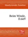 Beim Winde, D.669 - E. Mandyczewski