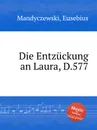 Die Entzuckung an Laura, D.577 - E. Mandyczewski
