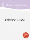 Erlafsee, D.586 - E. Mandyczewski