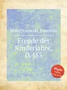 Freude der Kinderjahre, D.455 - E. Mandyczewski