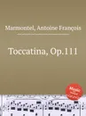 Toccatina, Op.111 - A.F. Marmontel