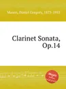 Clarinet Sonata, Op.14 - M.D. Gregory