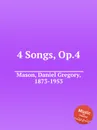 4 Songs, Op.4 - M.D. Gregory