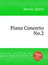 Piano Concerto No.2 - Q. Mason