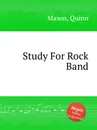 Study For Rock Band - Q. Mason