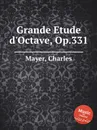 Grande Etude d'Octave, Op.331 - C. Mayer