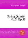 String Quintet No.3, Op.55 - J. Mayseder