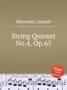 String Quintet No.4, Op.65 - J. Mayseder