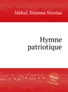 Hymne patriotique - E.N. Méhul