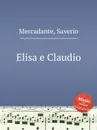 Elisa e Claudio - S. Mercadante