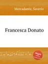 Francesca Donato - S. Mercadante