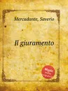 Il giuramento - S. Mercadante