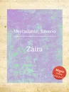 Zaira - S. Mercadante