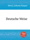 Deutsche Weise - J.K. Mertz